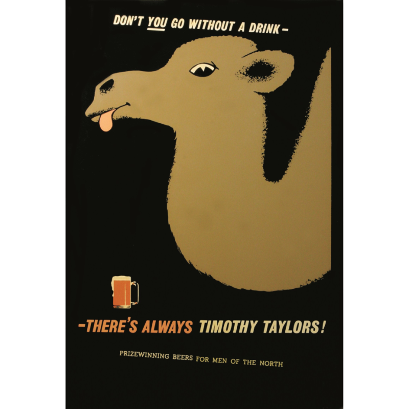 Timothy Taylor's advert with a cartoon camel and the headline 'Don't you go without a drink'